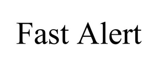 FAST ALERT Trademark Image