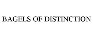 BAGELS OF DISTINCTION Trademark Image