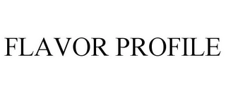 FLAVOR PROFILE Trademark Image