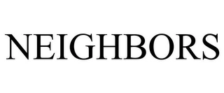 NEIGHBORS Trademark Image