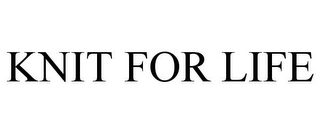 KNIT FOR LIFE Trademark Image