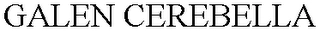 GALEN CEREBELLA Trademark Image