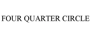 FOUR QUARTER CIRCLE Trademark Image
