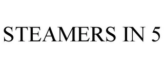 STEAMERS IN 5 Trademark Image