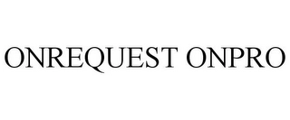 ONREQUEST ONPRO Trademark Image