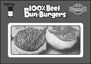 BARON'S 100% BEEF BUN·BURGERS OUR ORIGINAL! Trademark Image
