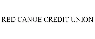 RED CANOE CREDIT UNION Trademark Image