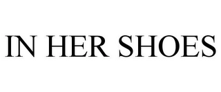 IN HER SHOES Trademark Image