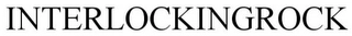 INTERLOCKINGROCK Trademark Image