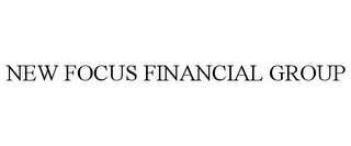 NEW FOCUS FINANCIAL GROUP Trademark Image