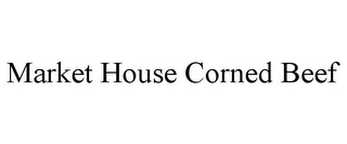 MARKET HOUSE CORNED BEEF Trademark Image