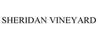 SHERIDAN VINEYARD Trademark Image
