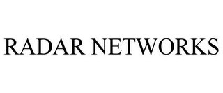 RADAR NETWORKS Trademark Image