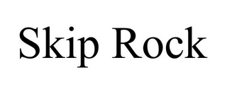 SKIP ROCK Trademark Image