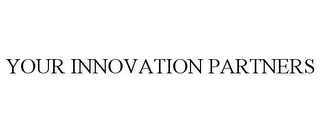 YOUR INNOVATION PARTNERS Trademark Image