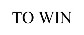 TO WIN Trademark Image