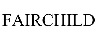 FAIRCHILD Trademark Image