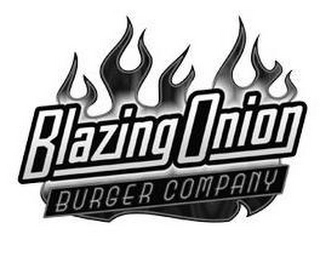 BLAZING ONION BURGER COMPANY Trademark Image