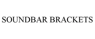 SOUNDBAR BRACKETS Trademark Image