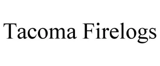 TACOMA FIRELOGS Trademark Image