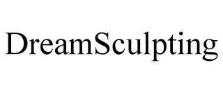 DREAMSCULPTING Trademark Image