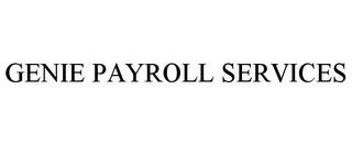 GENIE PAYROLL SERVICES Trademark Image
