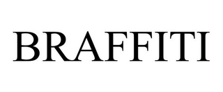 BRAFFITI Trademark Image