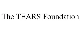 THE TEARS FOUNDATION Trademark Image