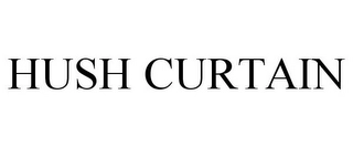 HUSH CURTAIN Trademark Image