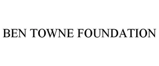 BEN TOWNE FOUNDATION Trademark Image