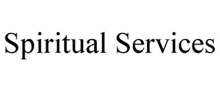 SPIRITUAL SERVICES Trademark Image