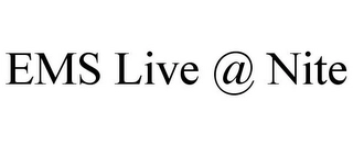 EMS LIVE @ NITE Trademark Image