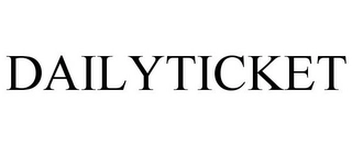 DAILYTICKET Trademark Image