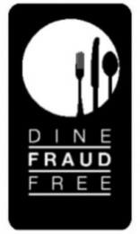 DINE FRAUD FREE Trademark Image