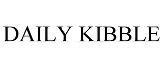 DAILY KIBBLE Trademark Image