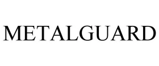 METALGUARD Trademark Image
