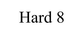 HARD 8 Trademark Image