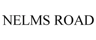 NELMS ROAD Trademark Image