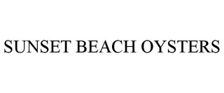 SUNSET BEACH OYSTERS Trademark Image