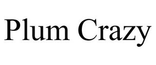 PLUM CRAZY Trademark Image