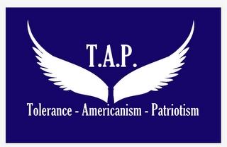 T.A.P. TOLERANCE - AMERICANISM - PATRIOTISM Trademark Image