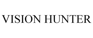 VISION HUNTER Trademark Image