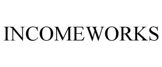 INCOMEWORKS Trademark Image