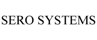 SERO SYSTEMS Trademark Image