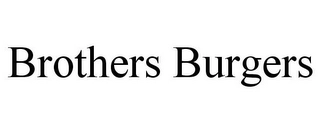 BROTHERS BURGERS Trademark Image