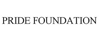 PRIDE FOUNDATION Trademark Image