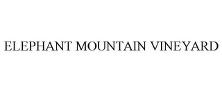 ELEPHANT MOUNTAIN VINEYARD Trademark Image
