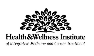 HEALTH&WELLNESS INSTITUTE OF INTEGRATIVE MEDICINE AND CANCER TREATMENT Trademark Image