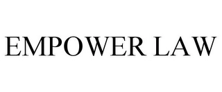 EMPOWER LAW Trademark Image