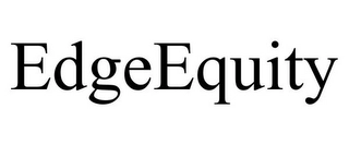 EDGEEQUITY Trademark Image